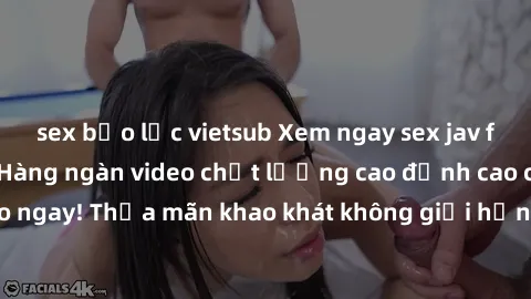 sex bạo lực vietsub Xem ngay sex jav full HD miễn phí - Hàng ngàn video chất lượng cao đỉnh cao chỉ cần click vào ngay! Thỏa mãn khao khát không giới hạn, đón chờ những trải nghiệm mới lạ!