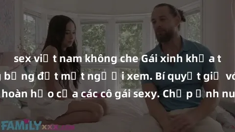 sex việt nam không che Gái xinh khỏa thân khoe dáng nóng bỏng đốt mắt người xem. Bí quyết giữ vóc dáng hoàn hảo của các cô gái sexy. Chụp ảnh nude tự tin không sợ lộ hàng.